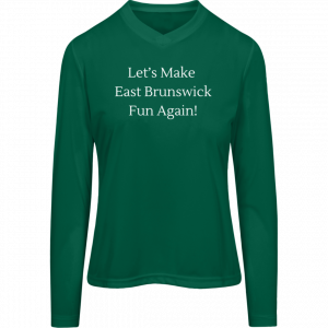 Ladies - Let's Make East Brunswick Fun Again -  Team 365 Womens Zone Long Sleeve Tee