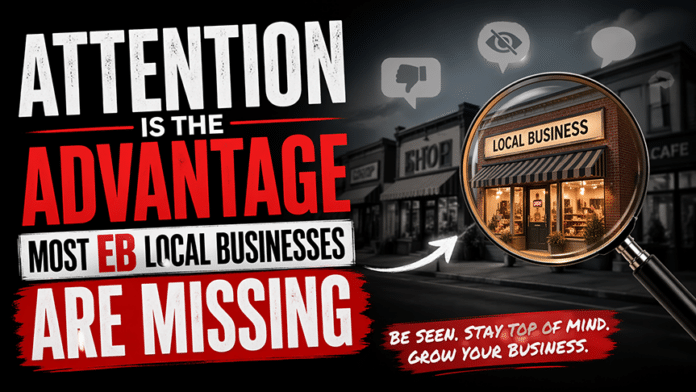 Attention Is the Advantage Most EB Businesses Are Missing