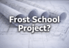 What We Found About the Frost School Project
