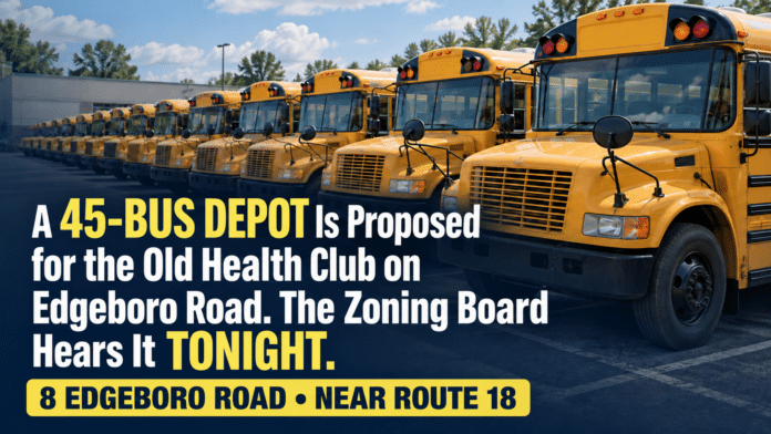 A 45-Bus Depot Is Proposed for the Old Health Club on Edgeboro Road. The Zoning Board Hears It Tonight.