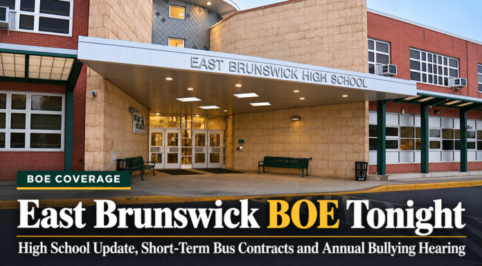 East Brunswick BOE Tonight: High School Update, Short-Term Bus Contracts and the Annual Bullying Hearing East Brunswick BOE Tonight High School Update