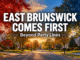 East Brunswick Comes First: More Voters Seem to Be Looking Beyond Party Lines East Brunswick Comes First