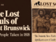 The Lost Souls of East Brunswick: The People Taken in 1818 The People Taken in 1818
